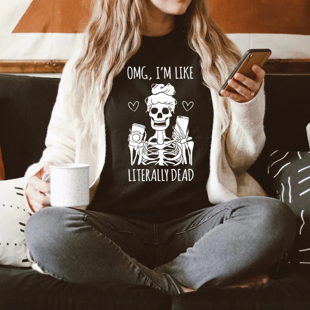 Omg I'm Like Literally Dead Tee Black Heather / S Peachy Sunday T-Shirt