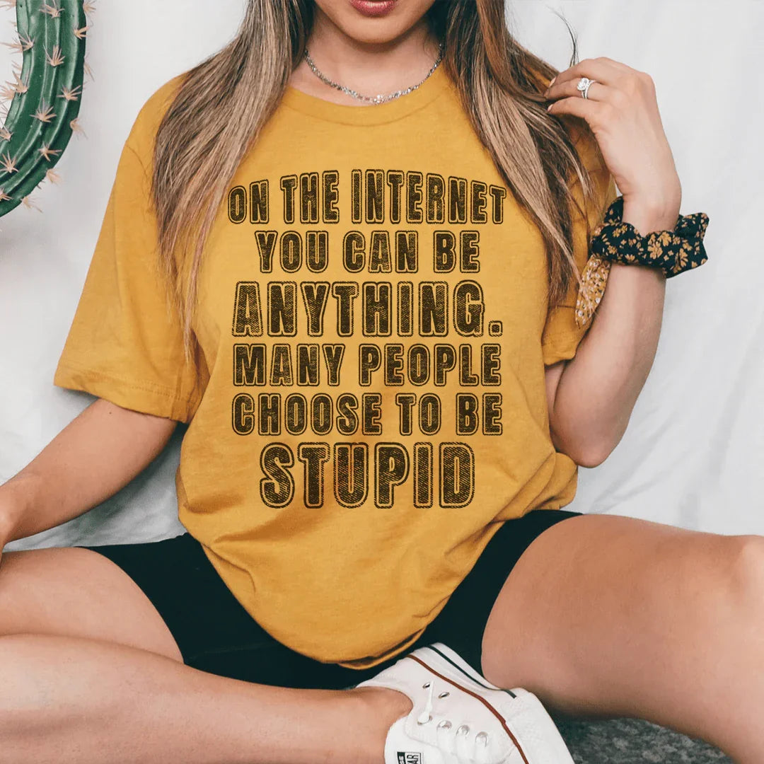 On The Internet You Can Be Anything Tee Mustard / S Peachy Sunday T-Shirt