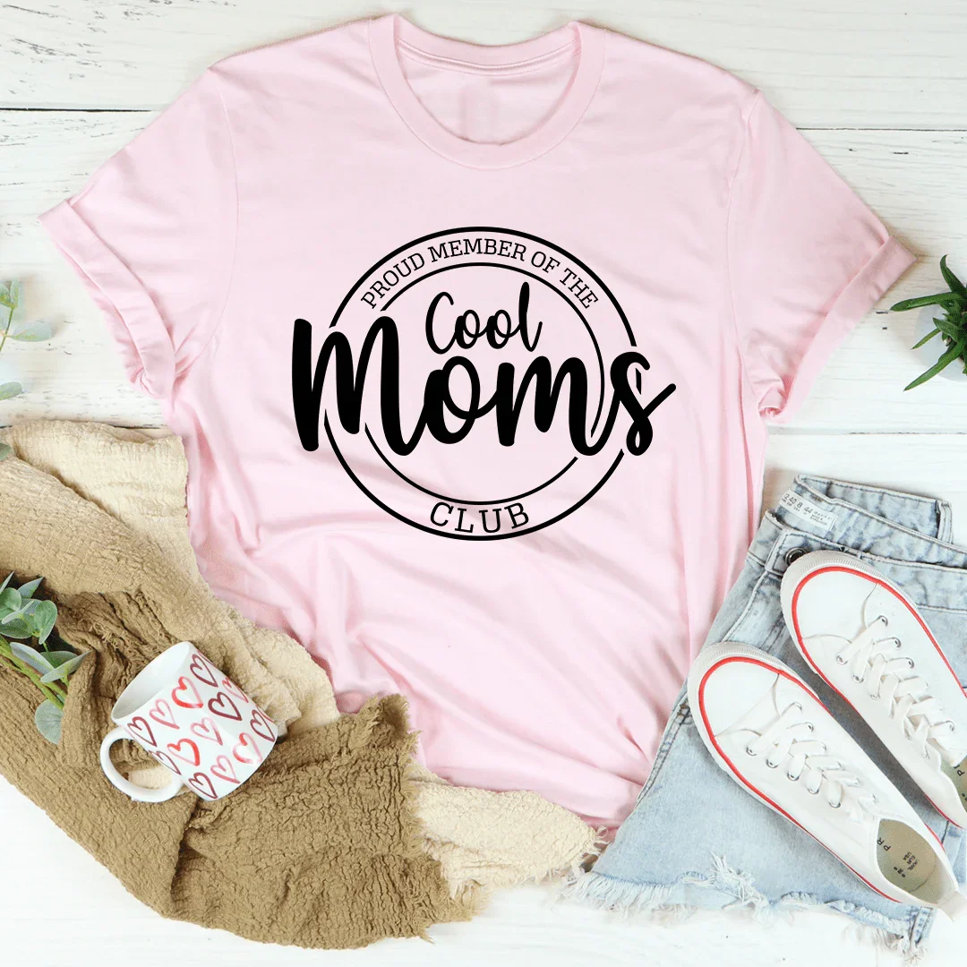 Proud Member Of The Cool Moms Club Tee Pink / S Peachy Sunday T-Shirt