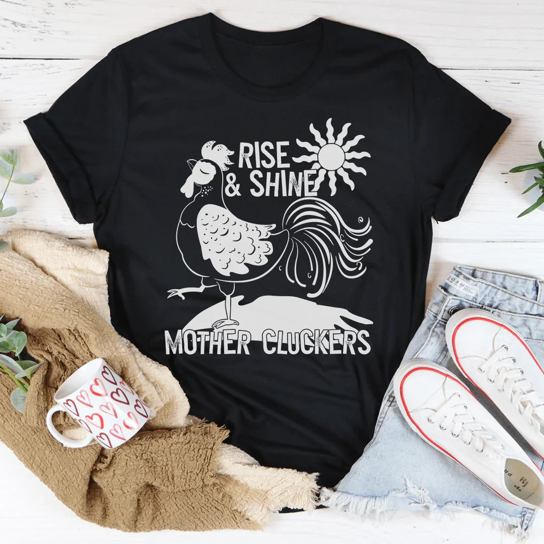 Rise & Shine Mother Cluckers Tee Peachy Sunday T-Shirt