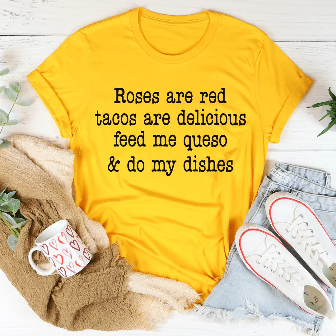 Roses Are Red Tacos Are Delicious Tee Mustard / S Peachy Sunday T-Shirt