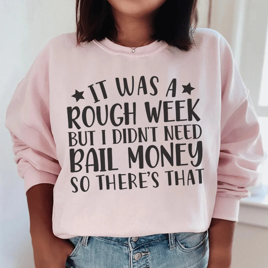 Rough Week Sweatshirt Light Pink / S Peachy Sunday T-Shirt