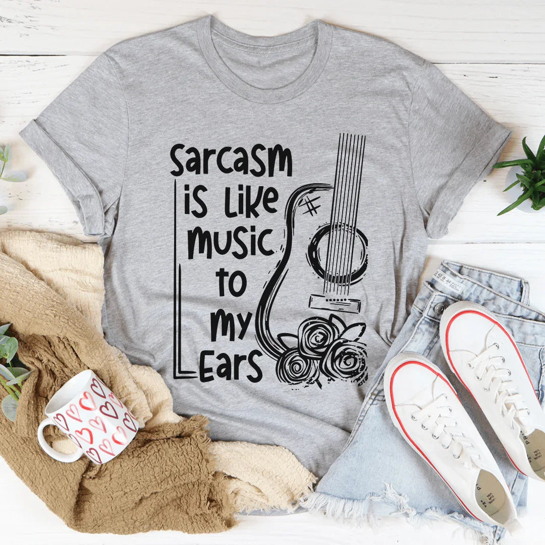 Sarcasm Is Like Music To My Ears Tee Athletic Heather / S Peachy Sunday T-Shirt