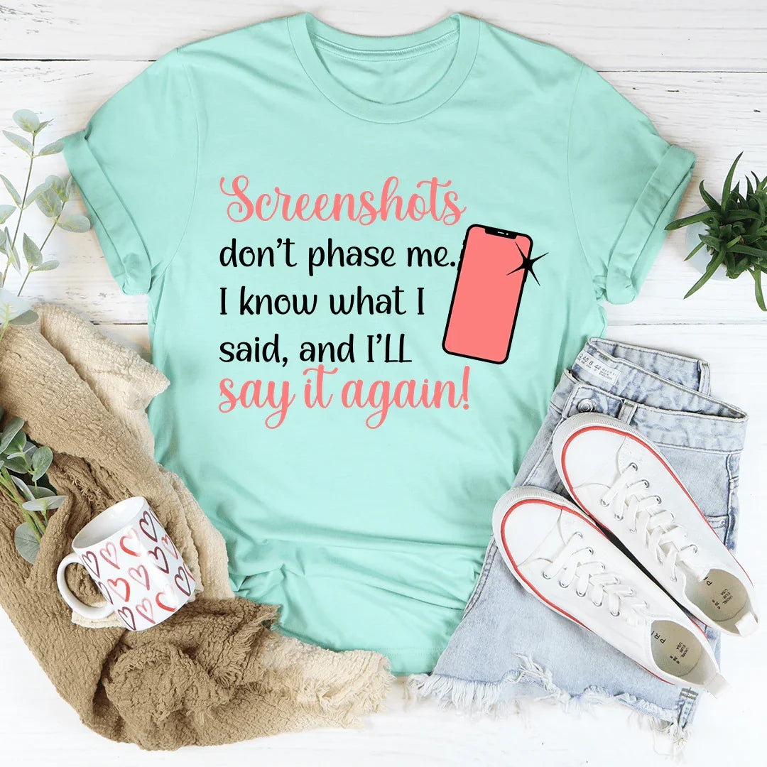 Screenshots Don't Phase Me Tee Heather Mint / S Peachy Sunday T-Shirt