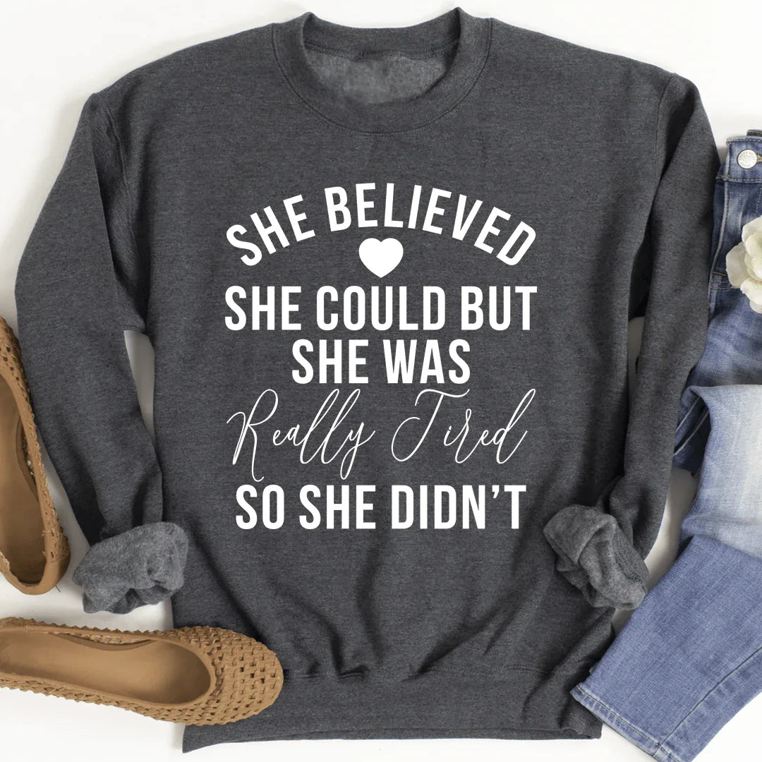 She Believed She Could Sweatshirt Dark Heather / S Peachy Sunday T-Shirt