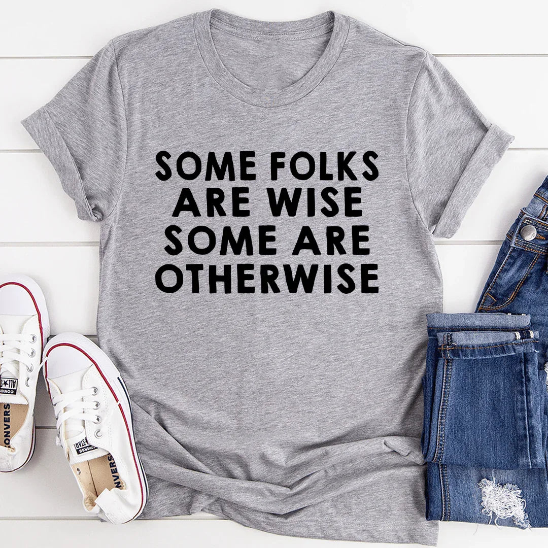 Some Folks Are Wise Some Are Otherwise Tee Athletic Heather / S Peachy Sunday T-Shirt
