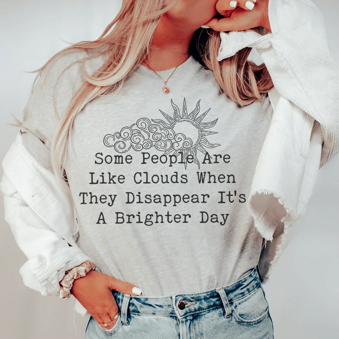 Some People Are Like Clouds Tee Athletic Heather / S Peachy Sunday T-Shirt