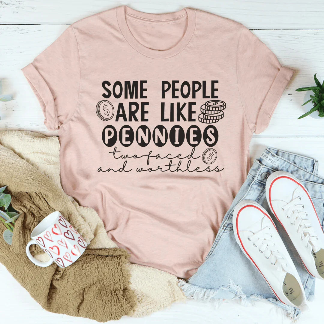 Some People Are Like Pennies Tee Heather Prism Peach / S Peachy Sunday T-Shirt