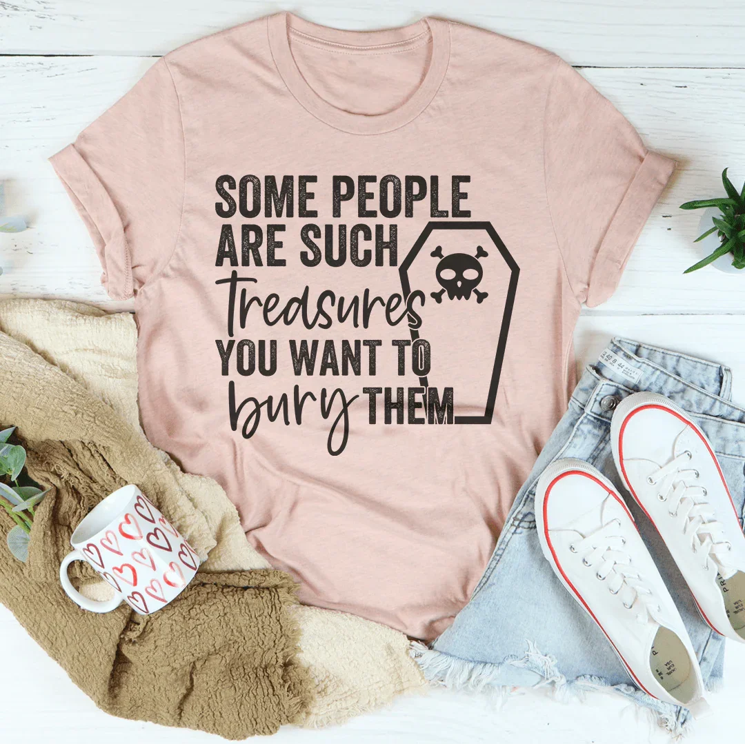 Some People Are Such Treasures Tee Peachy Sunday T-Shirt