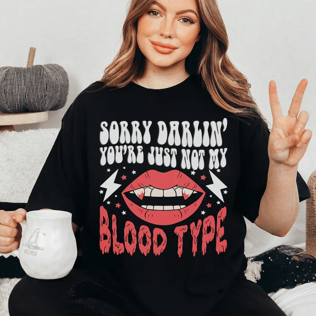 Sorry Darlin' You're Just Not My Blood Type Tee Black Heather / S Peachy Sunday T-Shirt