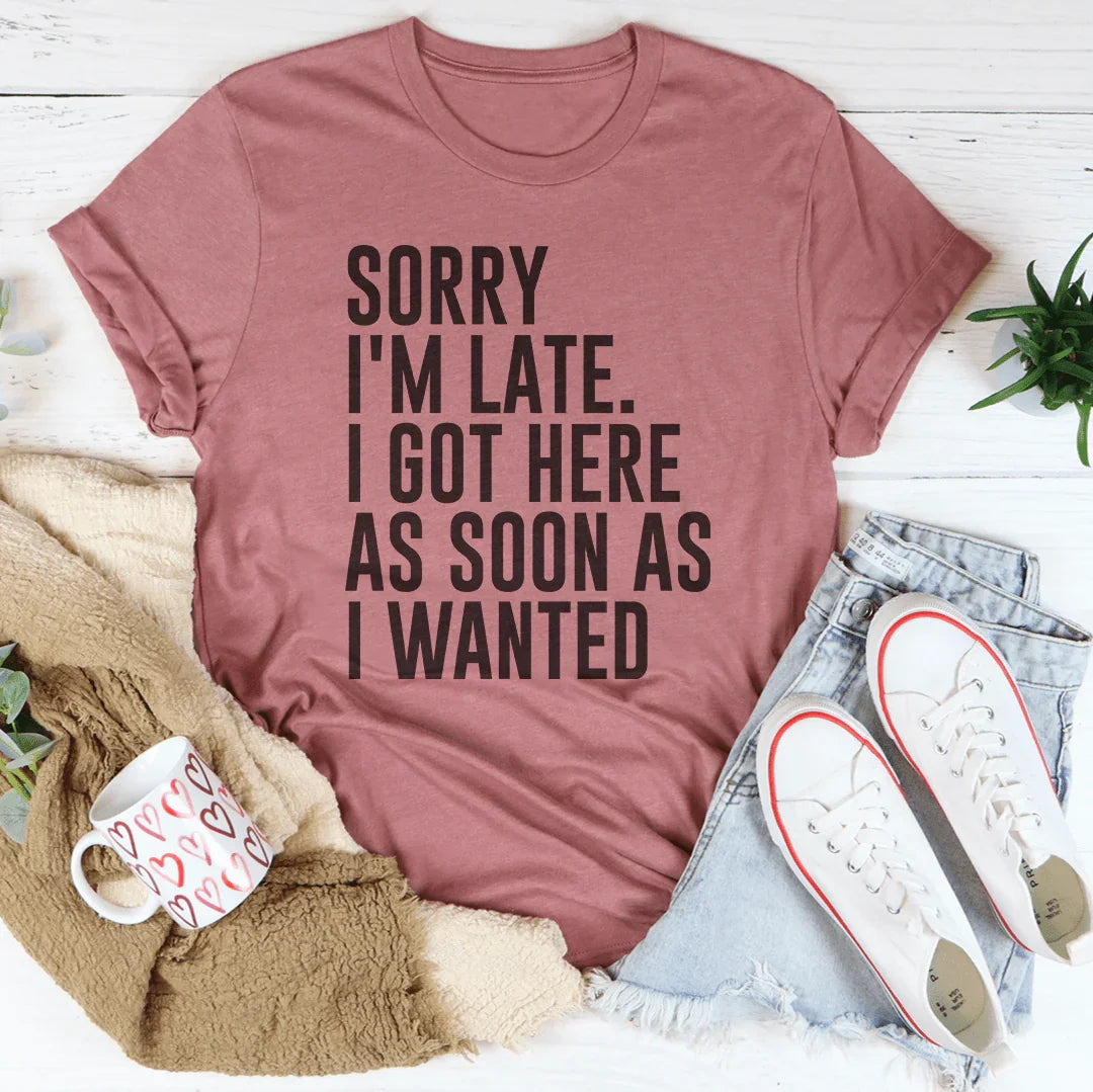 Sorry I'm Late Tee Mauve / S Peachy Sunday T-Shirt
