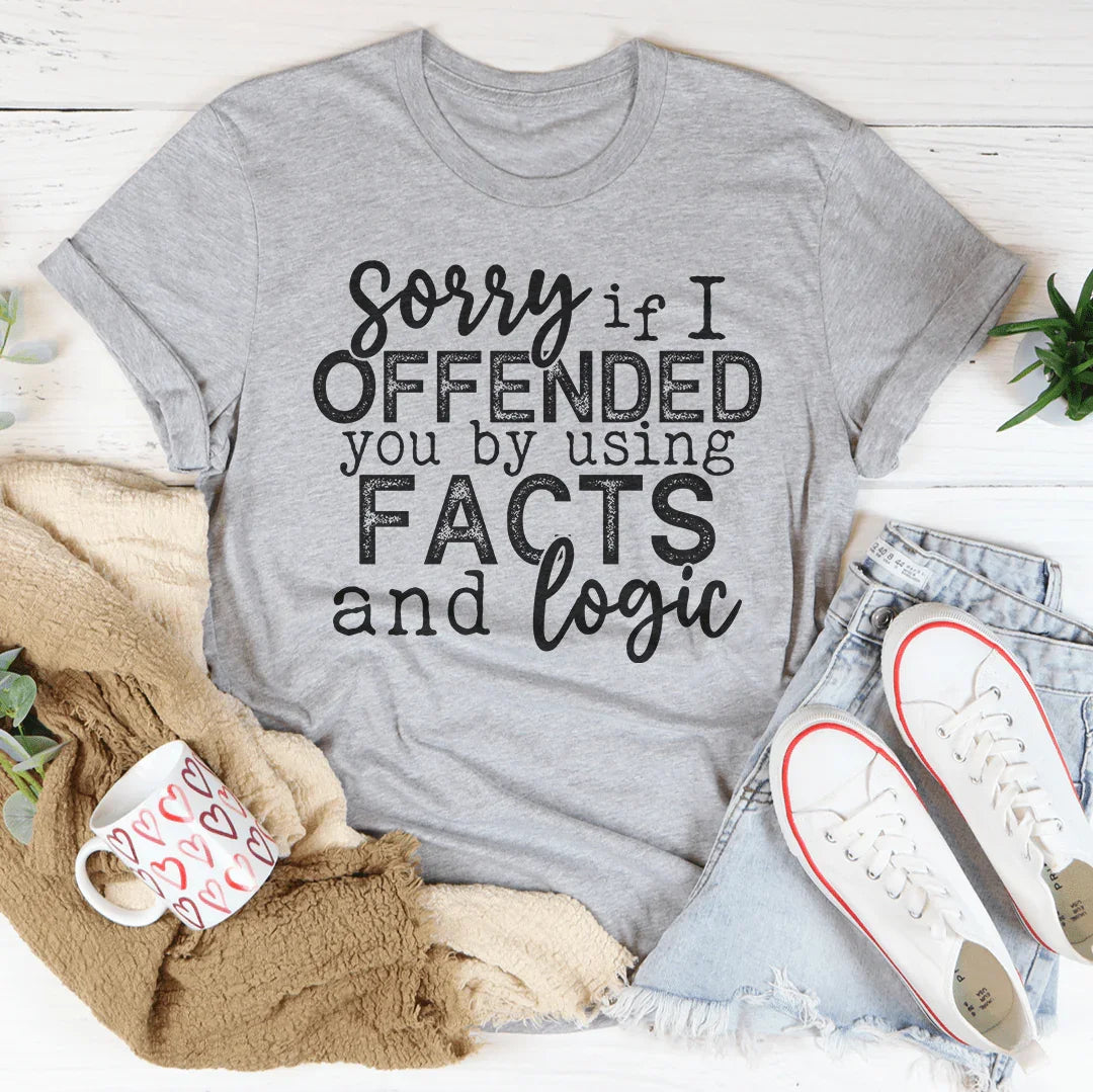 Sorry If I Offended You Tee Peachy Sunday T-Shirt