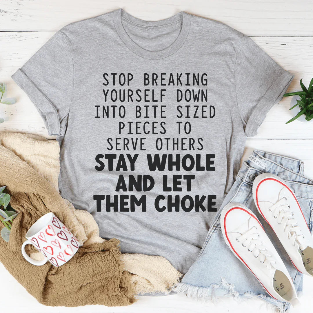 Stop Breaking Yourself Tee Peachy Sunday T-Shirt