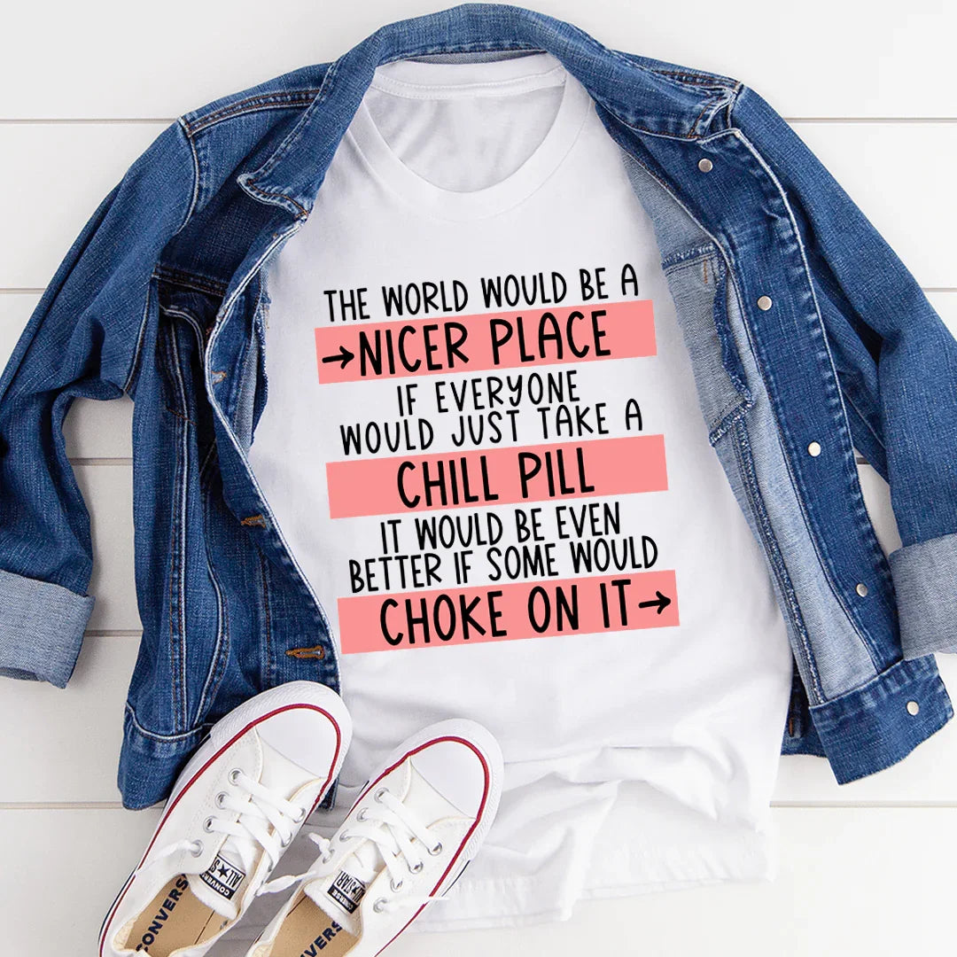 Take A Chill Pill Tee White / S Peachy Sunday T-Shirt