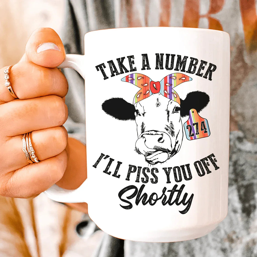 Take A Number Cow Ceramic Mug 15 oz White / One Size CustomCat Drinkware T-Shirt