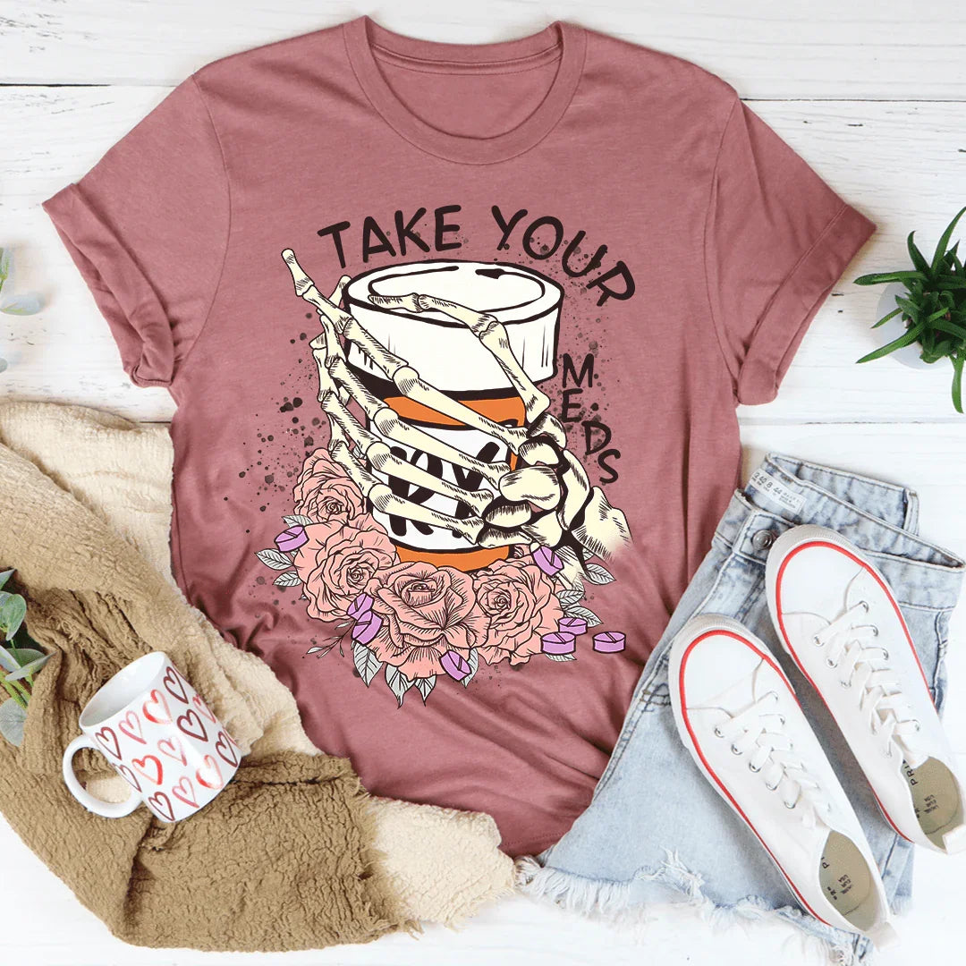 Take Your Meds Tee Peachy Sunday T-Shirt