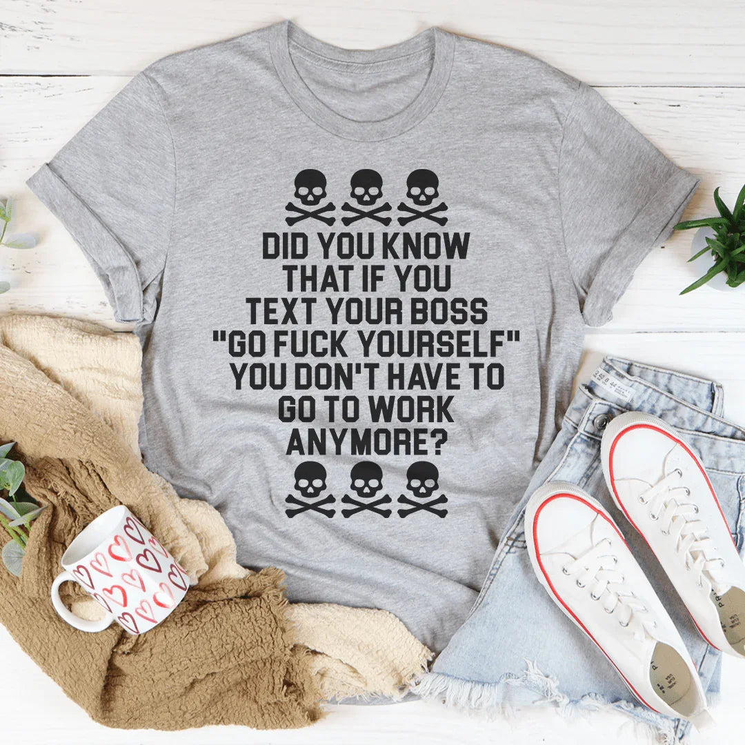Text Your Boss Tee Peachy Sunday T-Shirt
