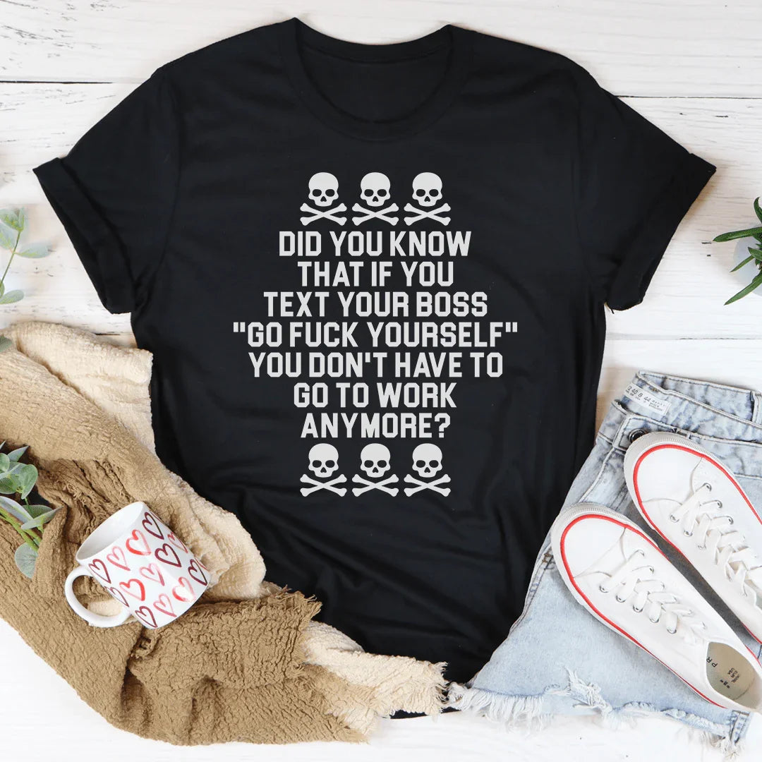 Text Your Boss Tee Peachy Sunday T-Shirt