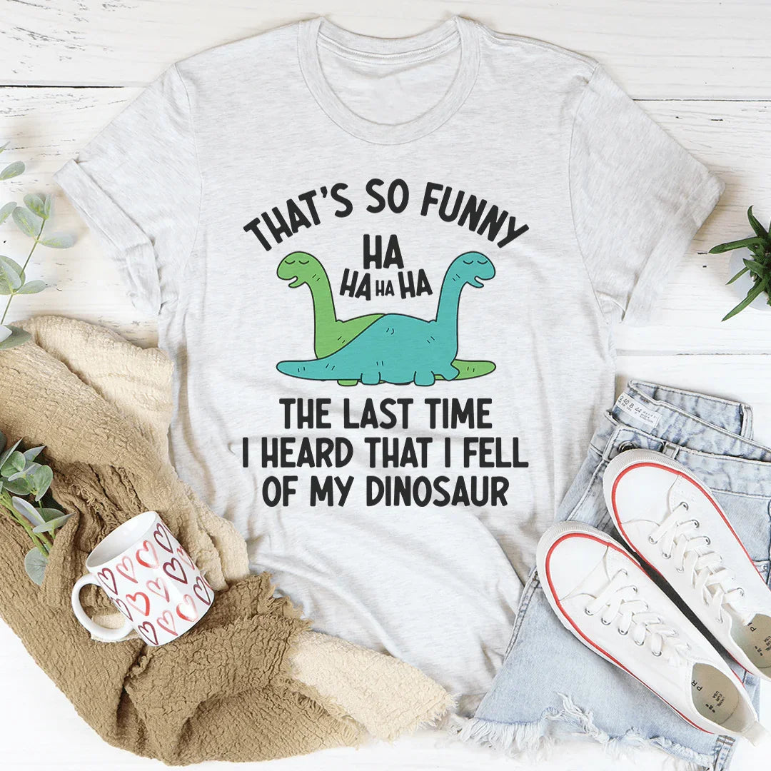 That's So Funny Tee Ash / S Peachy Sunday T-Shirt