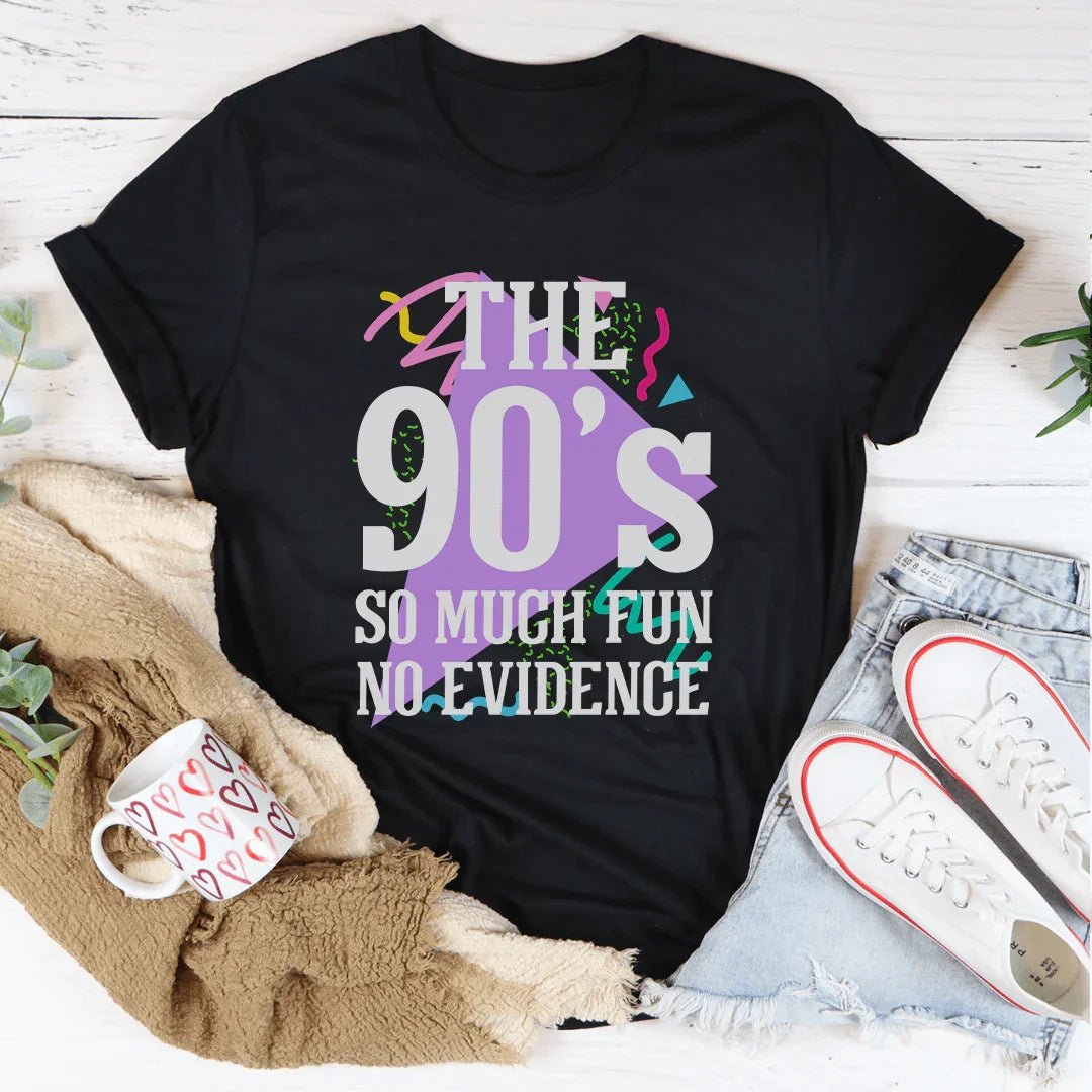 The 90's So Much Fun No Evidence Tee Peachy Sunday T-Shirt