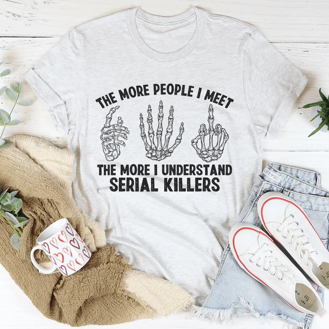 The More People I Meet Tee Ash / S Peachy Sunday T-Shirt