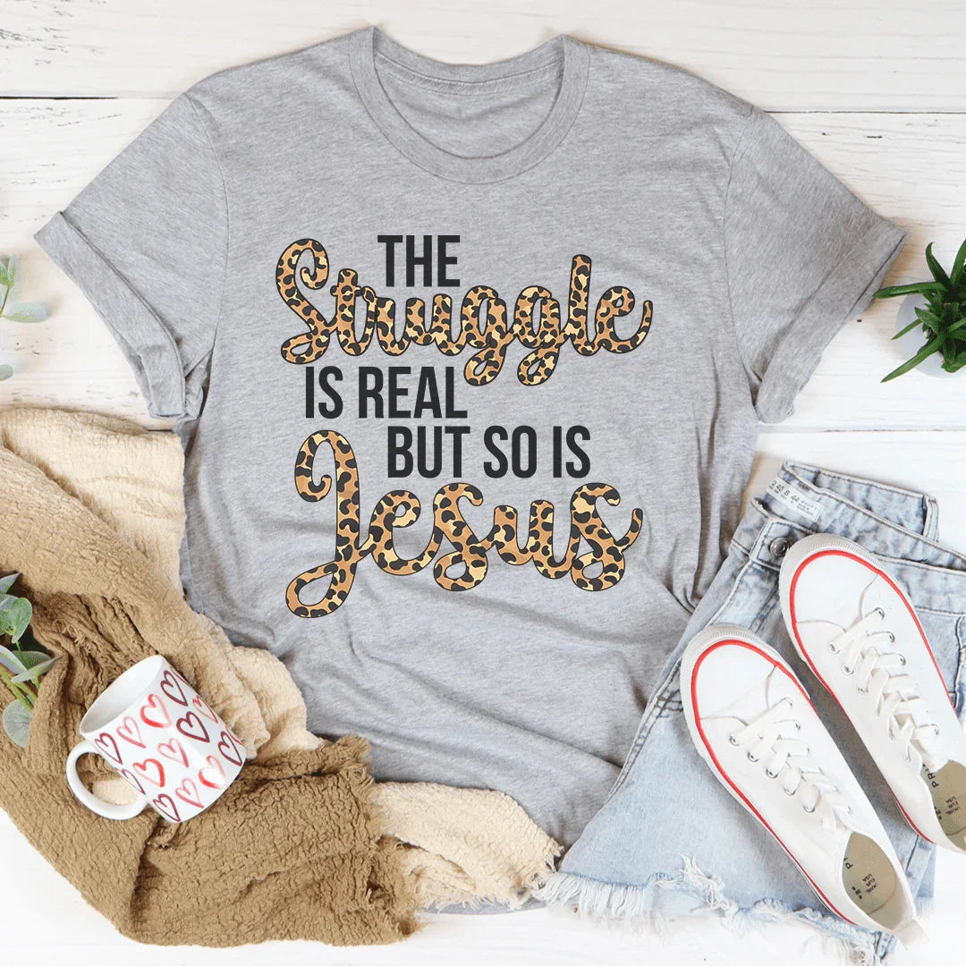 The Struggle Is Real But So Is Jesus Tee Athletic Heather / S Peachy Sunday T-Shirt