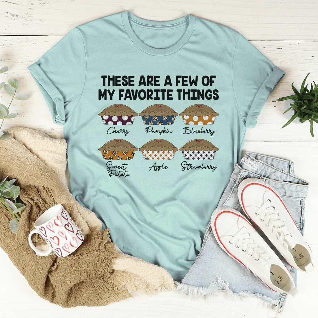 These Are A Few Of My Favorite Things Pies Tee Heather Prism Dusty Blue / S Peachy Sunday T-Shirt