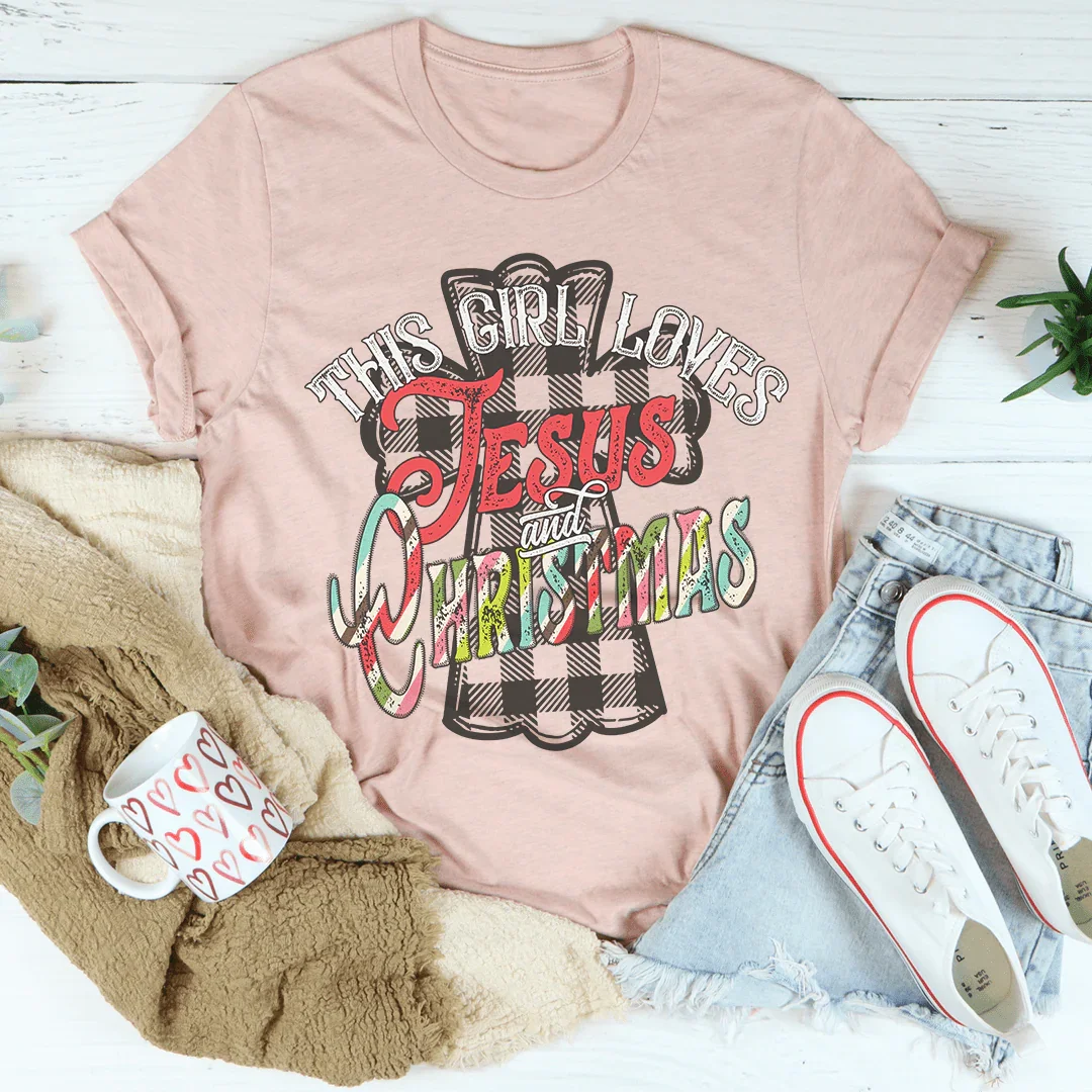 This Girl Loves Jesus & Christmas Tee Peachy Sunday T-Shirt