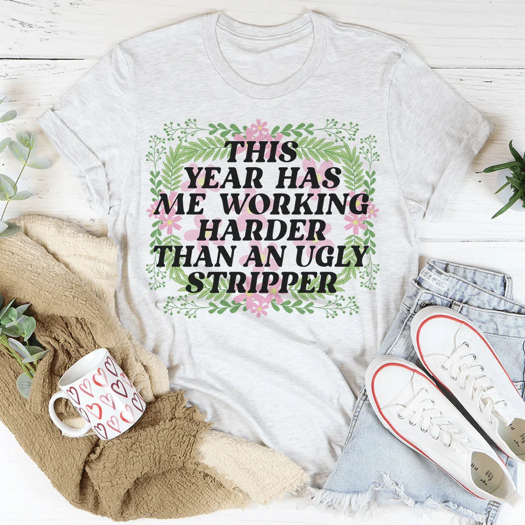 This Year Has Me Working Hard Tee Ash / S Peachy Sunday T-Shirt