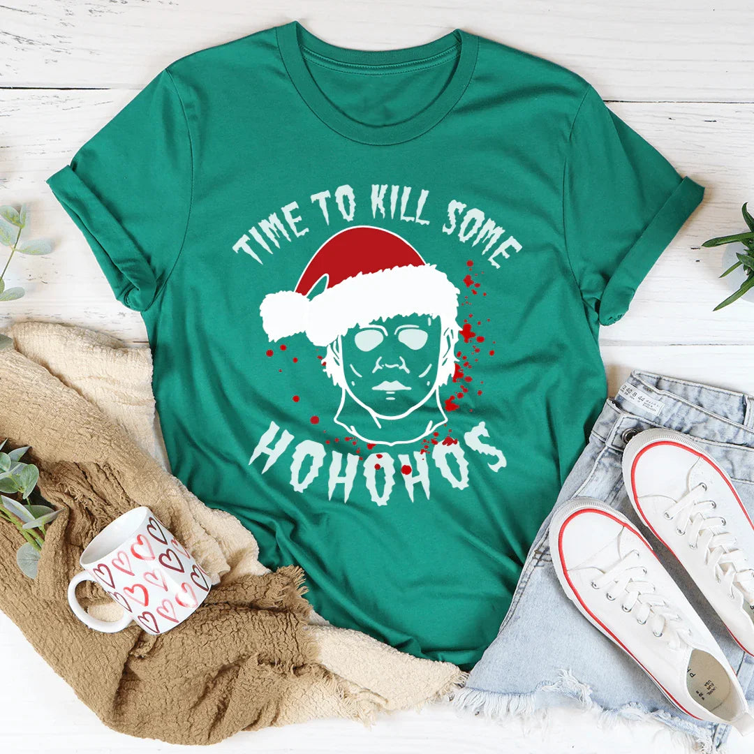 Time To Kill Some Ho Ho Hos Tee Kelly / S Peachy Sunday T-Shirt