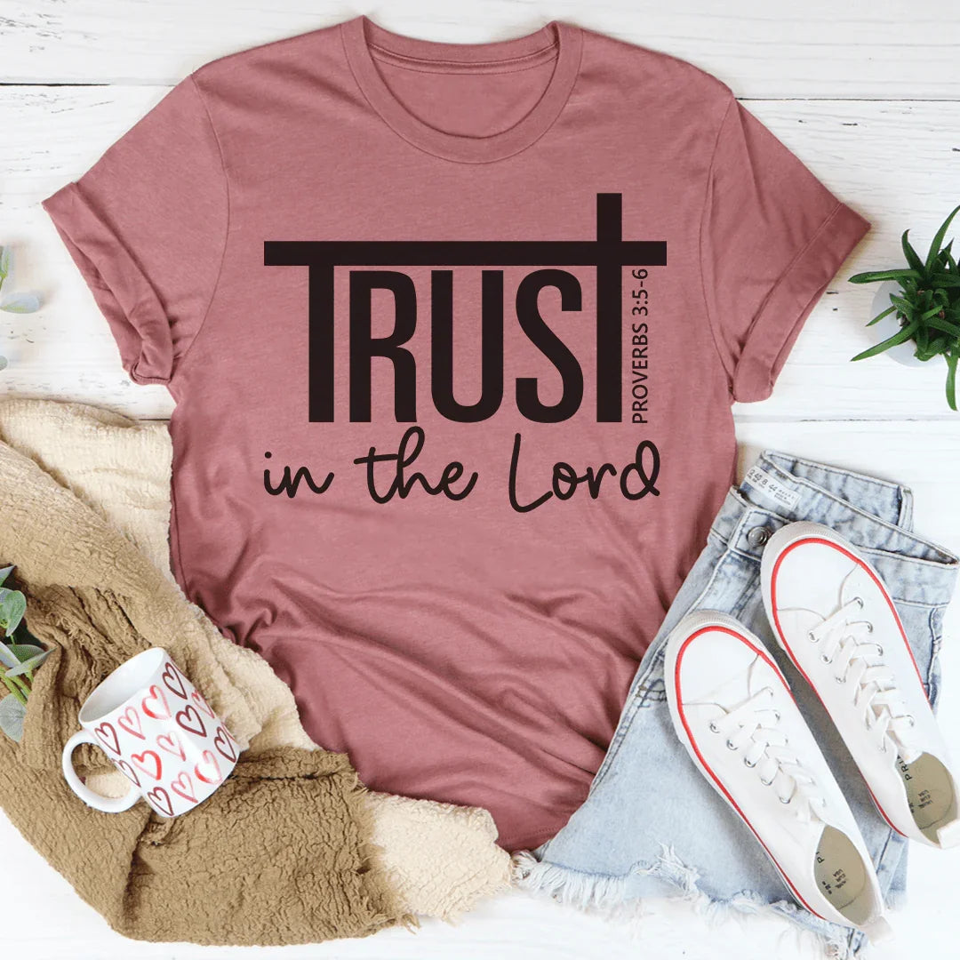 Trust In The Lord Tee Peachy Sunday T-Shirt