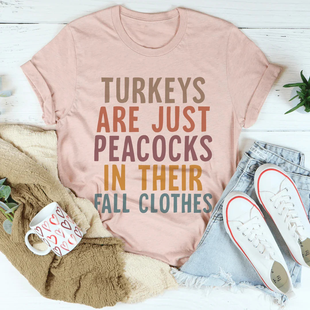 Turkeys Are Just Peacocks Tee Heather Prism Peach / S Peachy Sunday T-Shirt