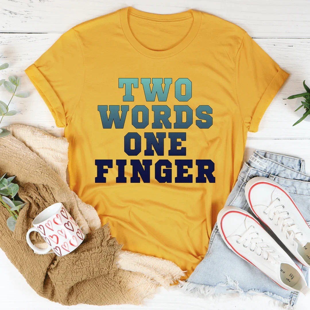 Two Words One Finger Tee Mustard / S Peachy Sunday T-Shirt