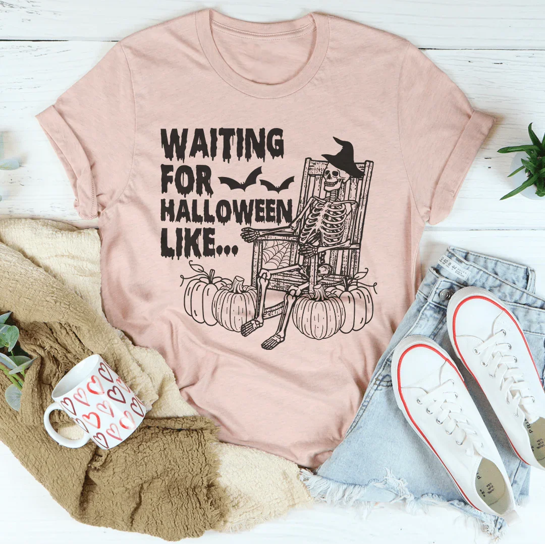 Waiting For Halloween Like Tee Peachy Sunday T-Shirt