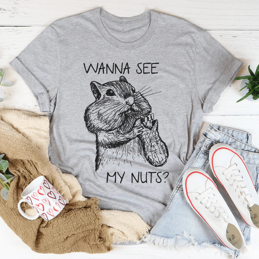 Wanna See My Nuts Tee Peachy Sunday T-Shirt