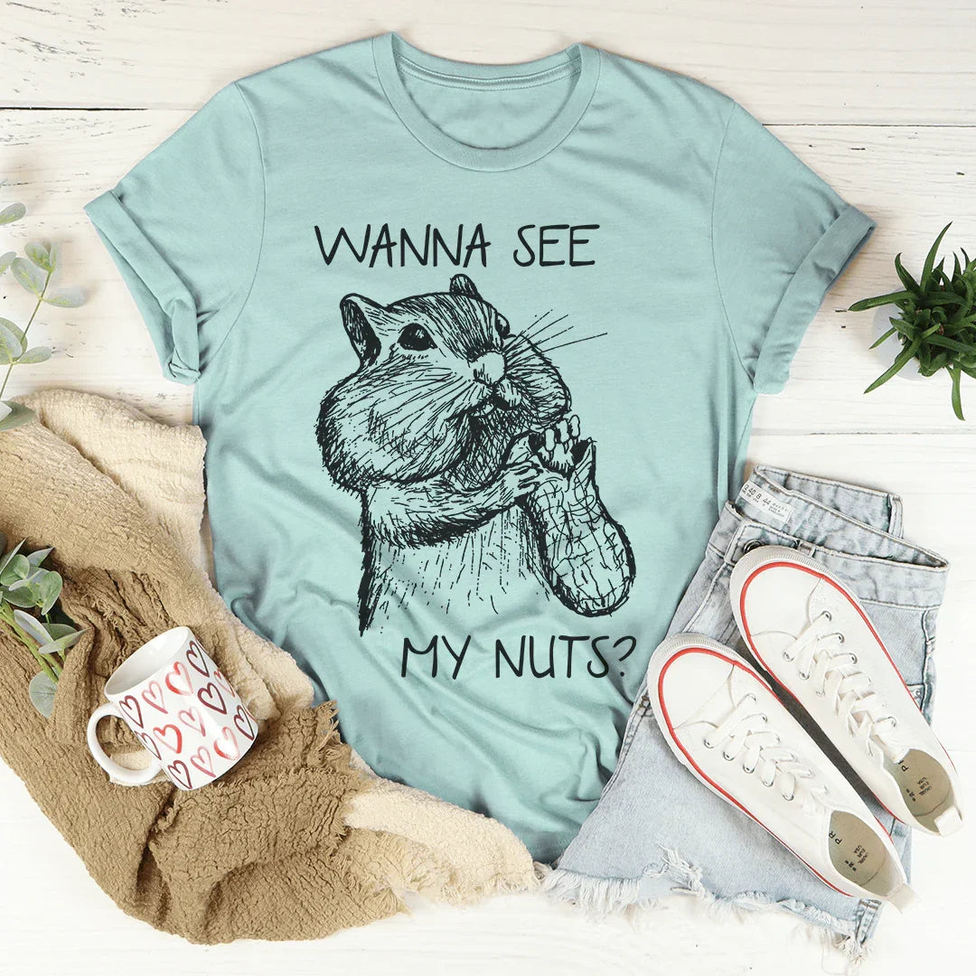 Wanna See My Nuts Tee Peachy Sunday T-Shirt