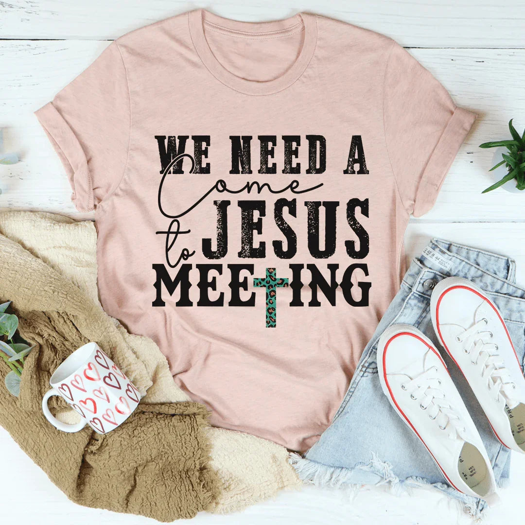 We Need A Come To Jesus Meeting Tee Heather Prism Peach / S Peachy Sunday T-Shirt