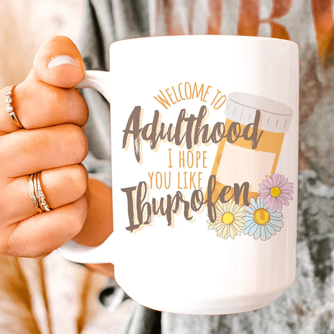Welcome To Adulthood Ceramic Mug 15 oz White / One Size CustomCat Drinkware T-Shirt