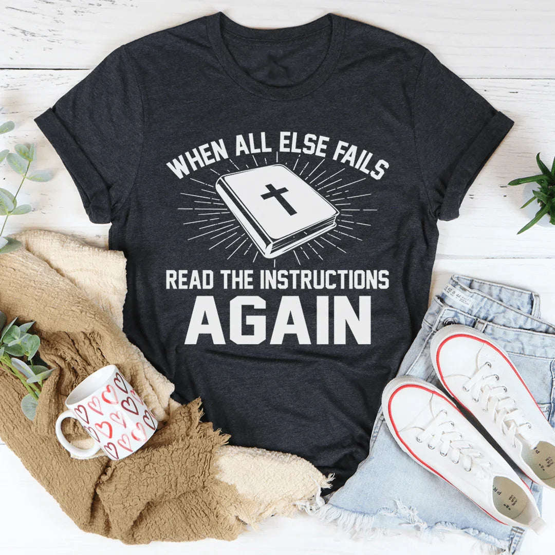 When All Else Fails Read The Instructions Again Tee Dark Grey Heather / S Peachy Sunday T-Shirt