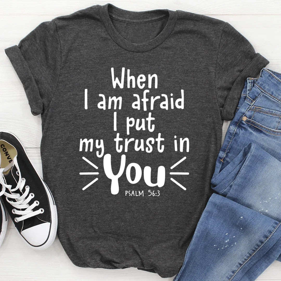 When I Am Afraid I Put My Trust In You Tee Dark Grey Heather / S Peachy Sunday T-Shirt