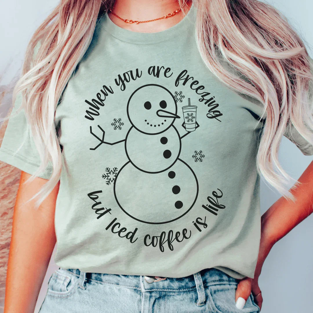 When You Are Freezing But Iced Coffee Is Life Tee Peachy Sunday T-Shirt