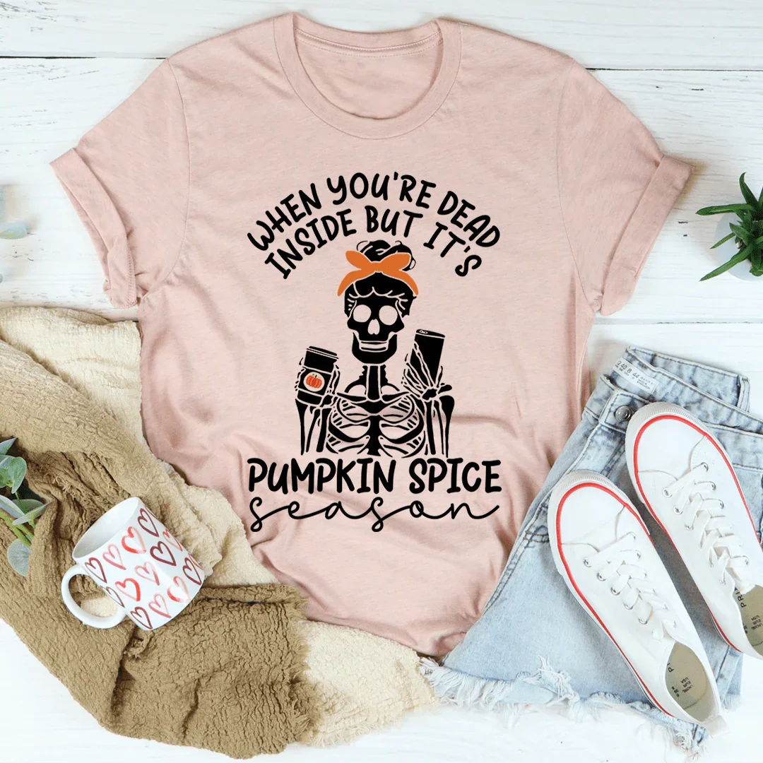 When You're Dead Inside But It's Pumpkin Spice Season Tee Heather Prism Peach / S Peachy Sunday T-Shirt