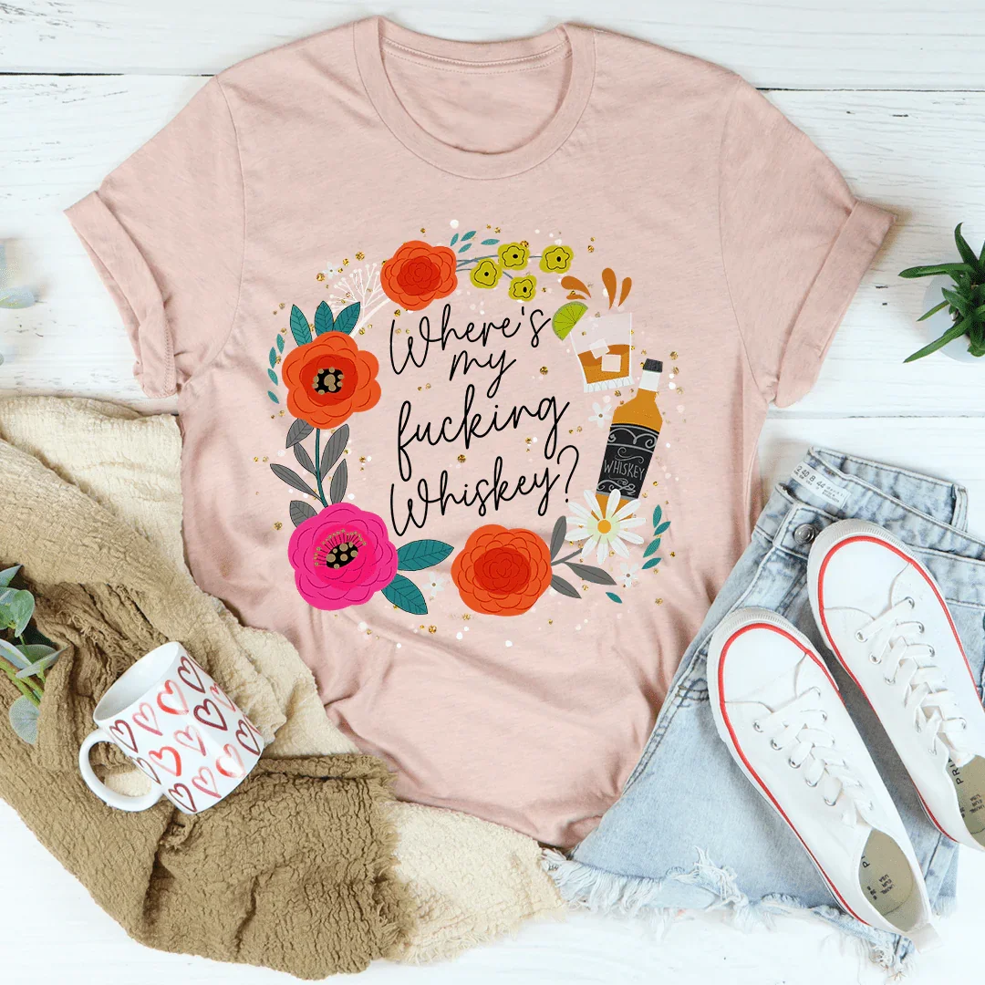 Where's My Whiskey Tee Peachy Sunday T-Shirt