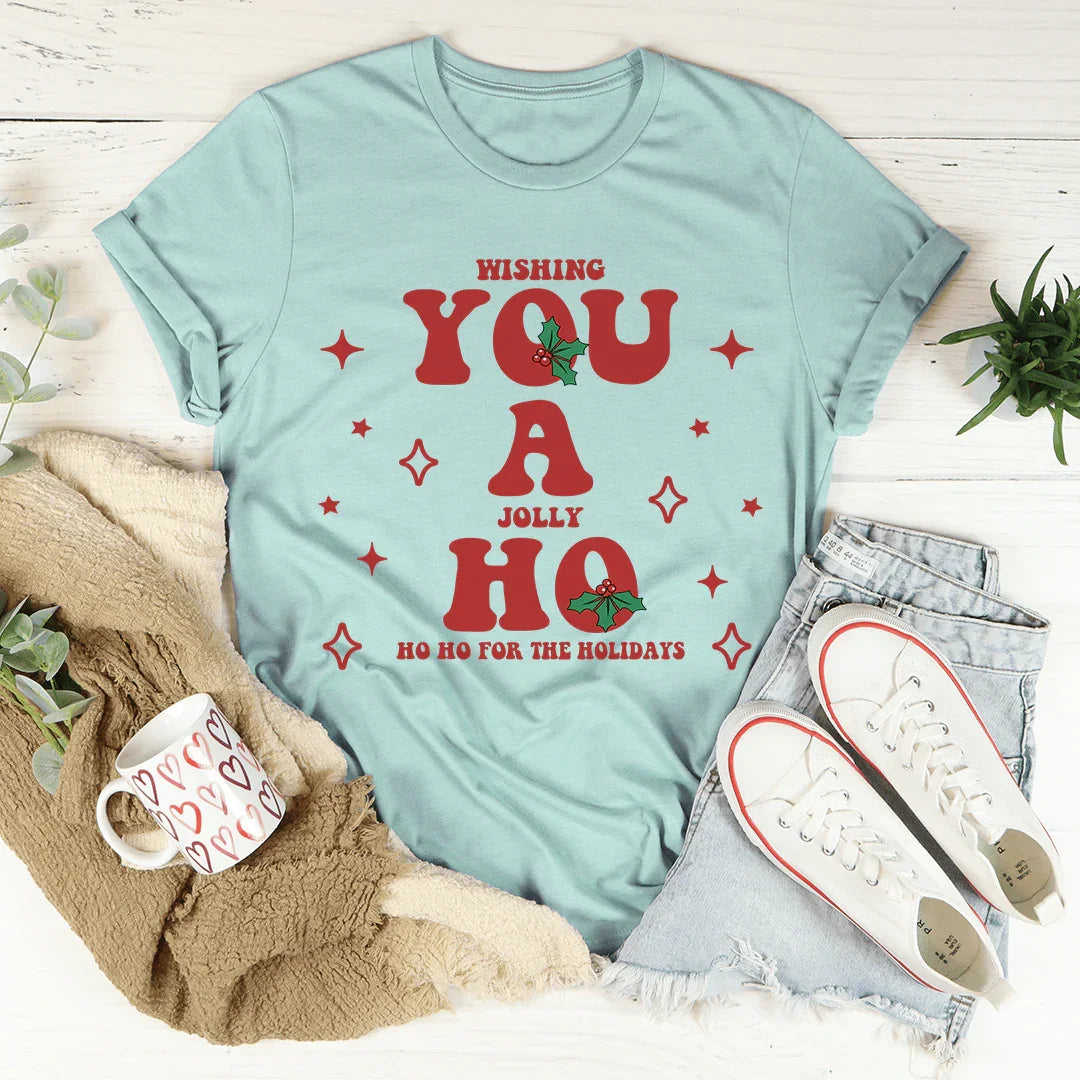 Wishing You A Jolly Ho Ho Ho For The Holidays Tee Heather Prism Dusty Blue / S Peachy Sunday T-Shirt