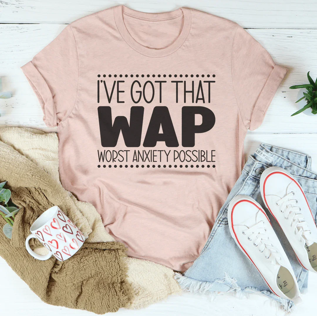 Worst Anxiety Possible Tee Peachy Sunday T-Shirt