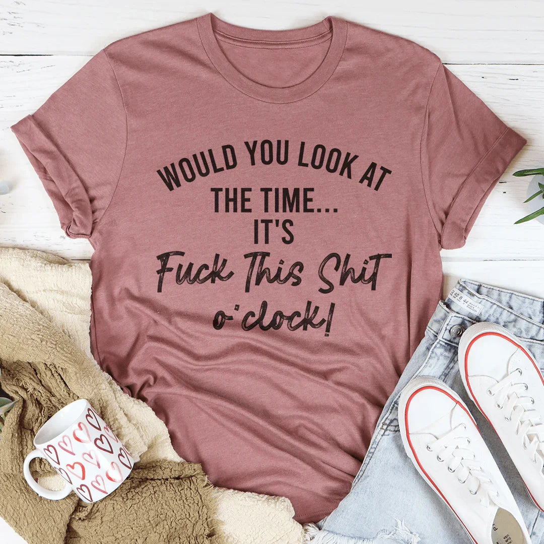 Would You Look At The Time Tee Mauve / S Peachy Sunday T-Shirt