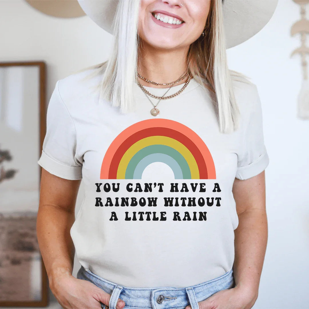 You Can't Have A Rainbow Without A Little Rain Tee Heather Dust / S Peachy Sunday T-Shirt