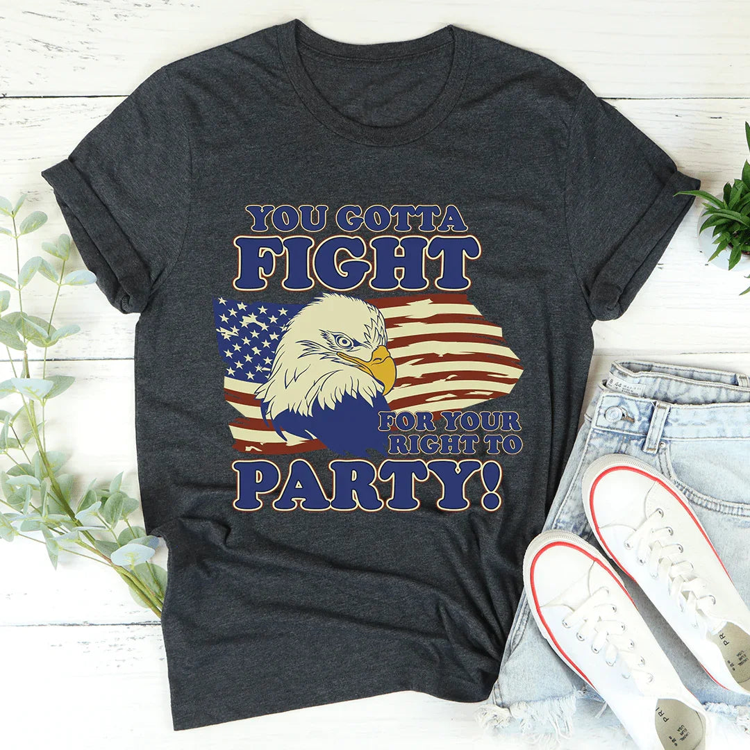 You Gotta Fight For Your Right To Party Tee Dark Grey Heather / S Peachy Sunday T-Shirt