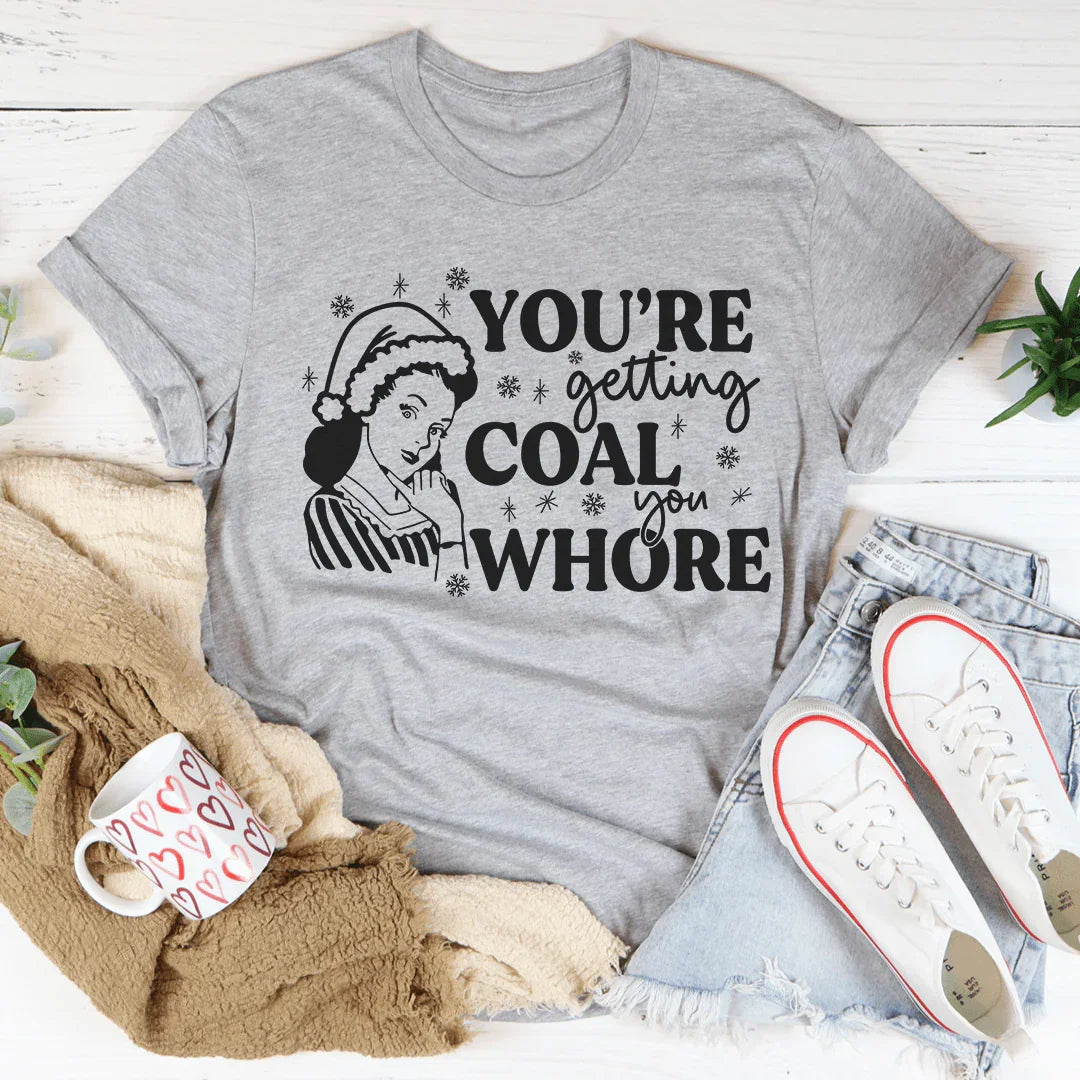 You're Getting Coal Tee Athletic Heather / S Peachy Sunday T-Shirt