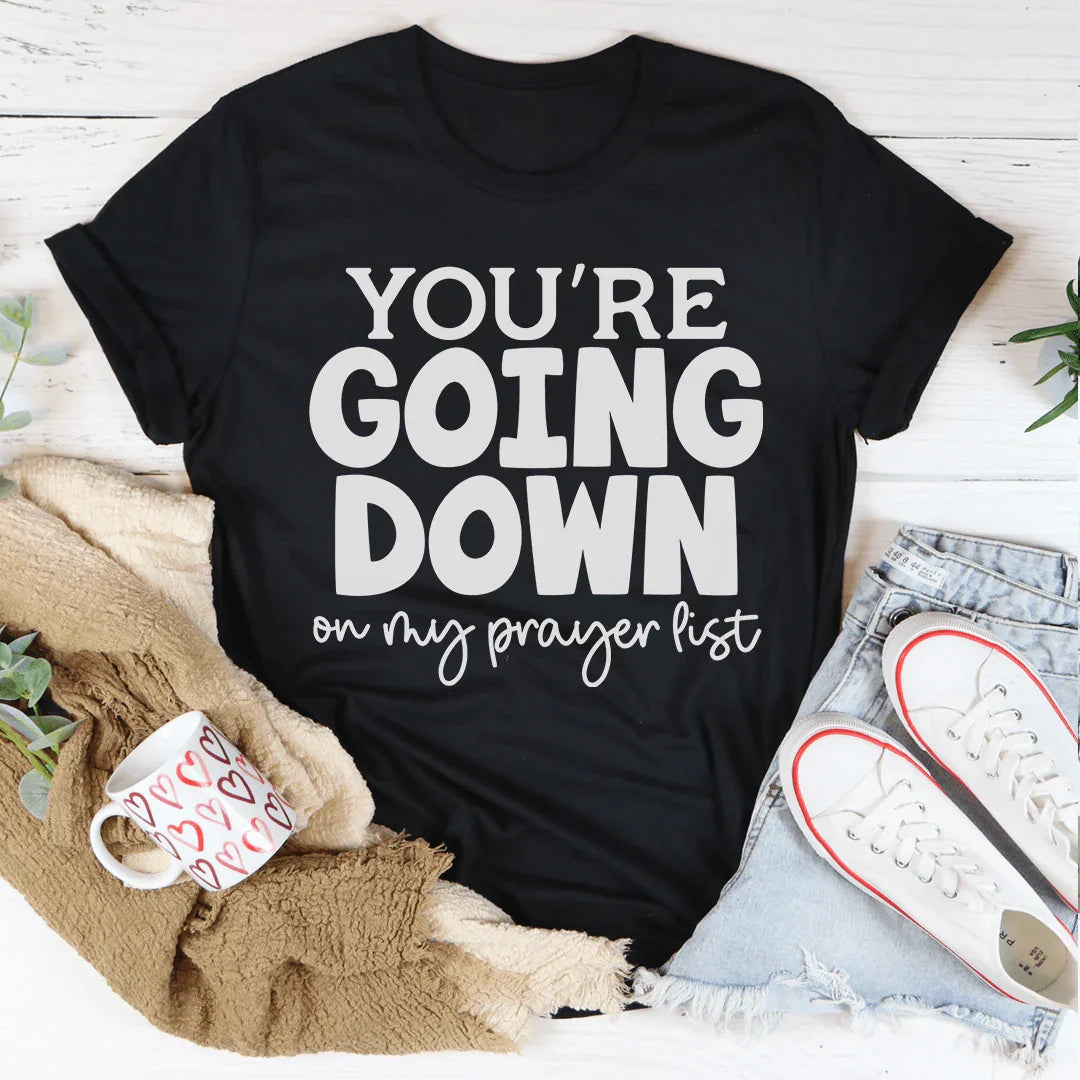 You're Going Down On My Prayer List Tee Black Heather / S Peachy Sunday T-Shirt